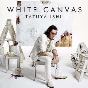 WHITE CANVAS(初回生産限定盤) | 石井竜也 | オリコンニュース（ORICON